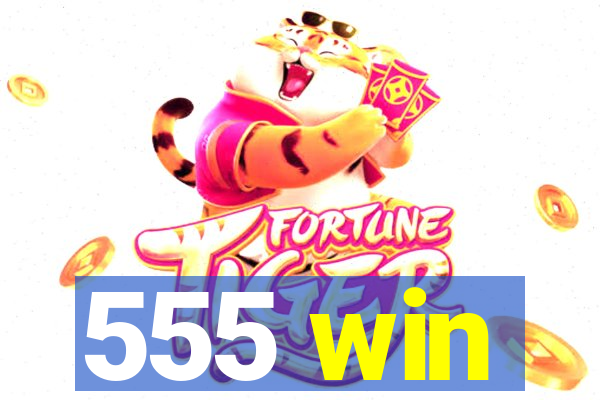 555 win